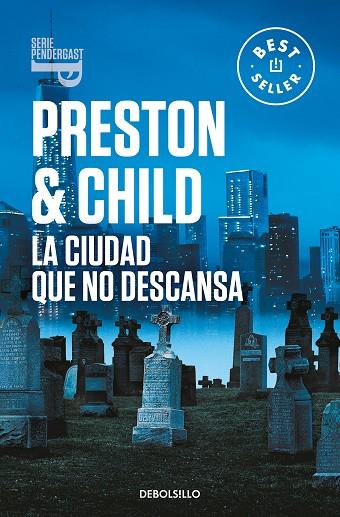 LA CIUDAD QUE NO DESCANSA | 9788466358408 | DOUGLAS PRESTON & LINCOLN CHILD