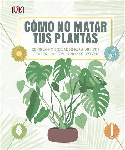 COMO NO MATAR TUS PLANTAS | 9780241326688 | DK