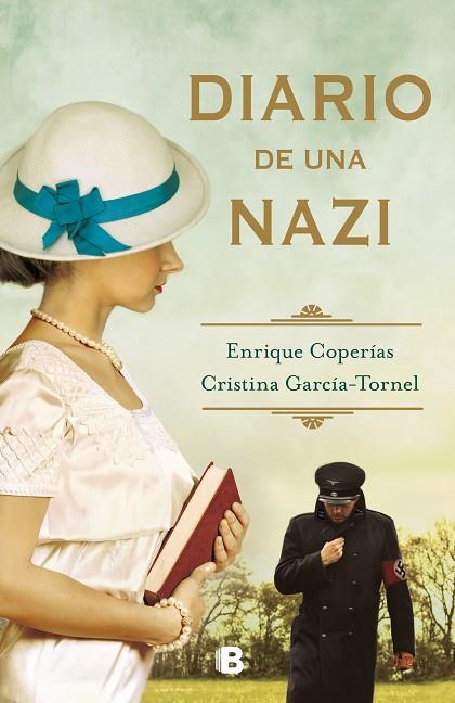 DIARIO DE UNA NAZI | 9788466667487 | ENRIQUE COPERIAS & CRISTINA GARCIA-TORNEL