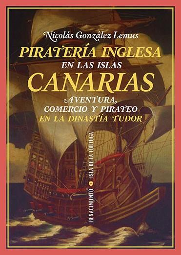 Piratería inglesa en las Islas Canarias | 9788419791689 | NICOLAS GONZALEZ LEMUS