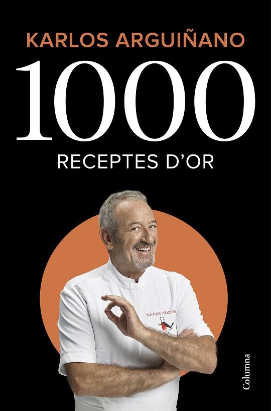 1000 RECEPTES D'OR | 9788466426459 | KARLOS ARGUIÑANO