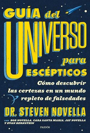 Guia del universo para escepticos | 9788449336959 | Steven Novella