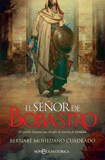 EL SEÑOR DE BOBASTRO | 9788491646464 | BERNABE MOHEDANO CUADRADO