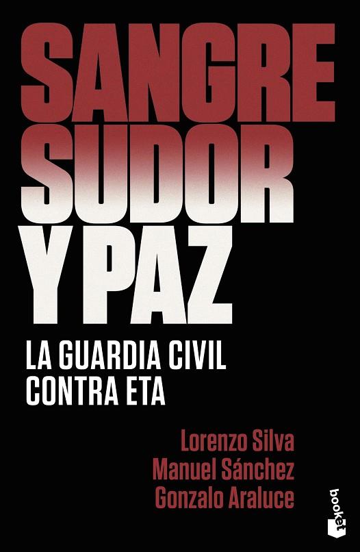 SANGRE SUDOR Y PAZ | 9788499428406 | LORENZO SILVA & MANUEL SANCHEZ & GONZALO ARALUCE