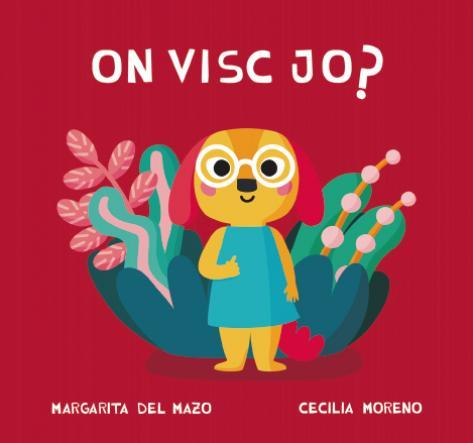 ON VISC JO? | 9788418277764 | DEL MAZO & MORENO