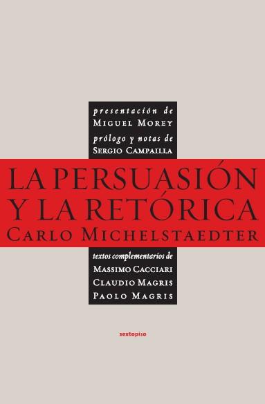 LA PERSUASIÓN Y LA RETÓRICA | 9788496867505 | CARLO MICHELSTAEDTER
