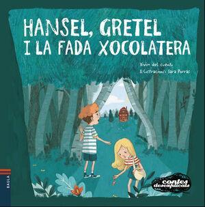 HANSEL I GRETEL I LA FADA XOCOLATERA | 9788447932658 | VIVIM DEL CUENTU