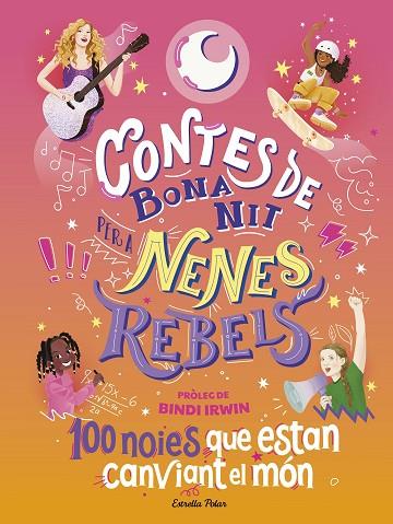 Contes de bona nit per a nenes rebels 100 noies que estan canviant el món | 9788413894621 | Elena Favilli