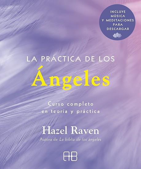 LA PRÁCTICA DE LOS ÁNGELES | 9788417851446 | HAZEL RAVEN