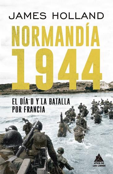 Normandía 1944 | 9788417743208 | James Holland