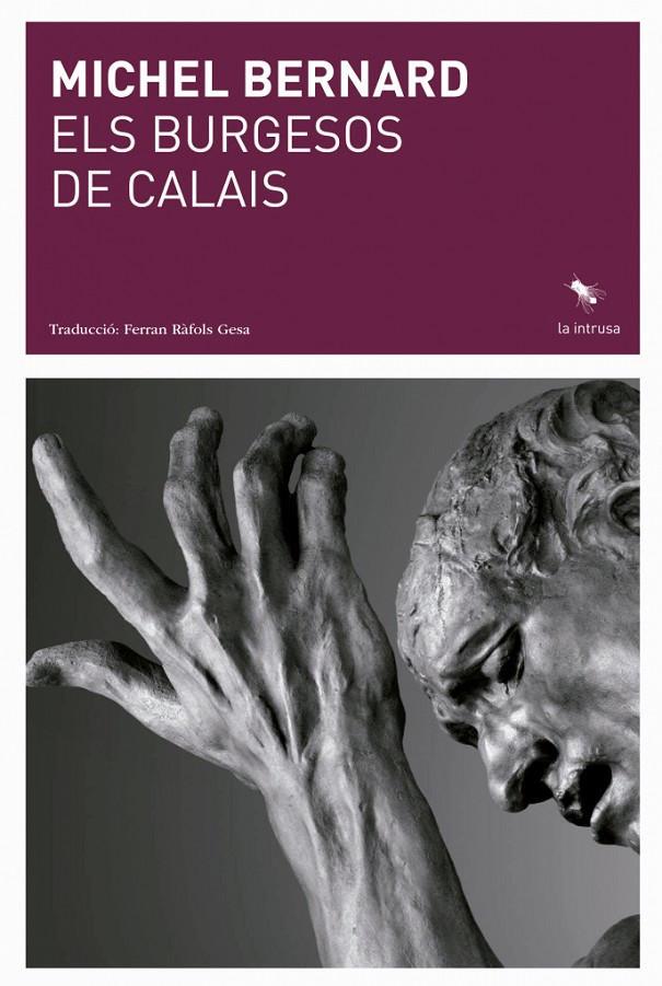 ELS BURGESOS DE CALAIS | 9788412760101 | MICHEL BERNARD