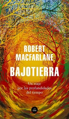 BAJOTIERRA | 9788439736912 | ROBERT MACFARLANE