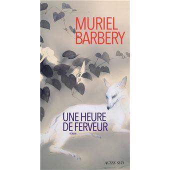 UNE HEURE DE FERVEUR | 9782330168254 | MURIEL BARBERY