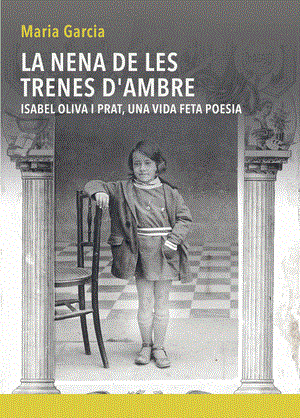 LA NENA DE LES TRENES D'AMBRE | 9788481280418 | MARIA GARCIA