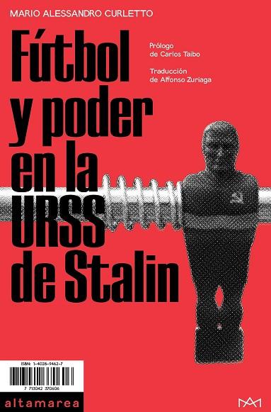 Fútbol y poder en la URSS de Stalin | 9788494833519 | ario Alessandro Curletto