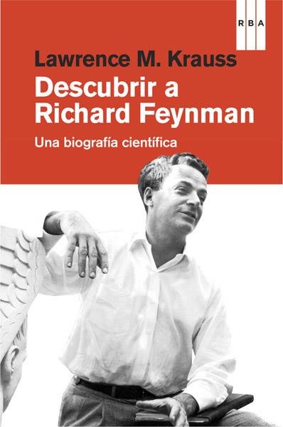 DESCUBRIR A RICHARD FEYNMAN | 9788490064542 | KRAUSS, LAWRENCE M.