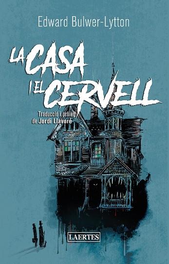 LA CASA I EL CERVELL | 9788418292439 | EDWARD GEORGE BULWER-LYTTON