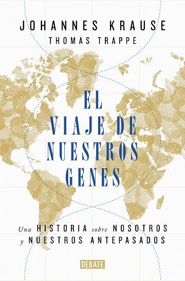 EL VIAJE DE NUESTROS GENES | 9788418006685 | JOHANNES KRAUSE & THOMAS TRAPPE