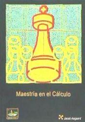 MAESTRIA EN EL CALCULO | 9788493623852 | JACOB AAGAARD