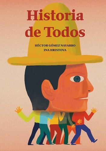 HISTORIA DE TODOS | 9788494636875 | HECTOR GOMEZ NAVARRO