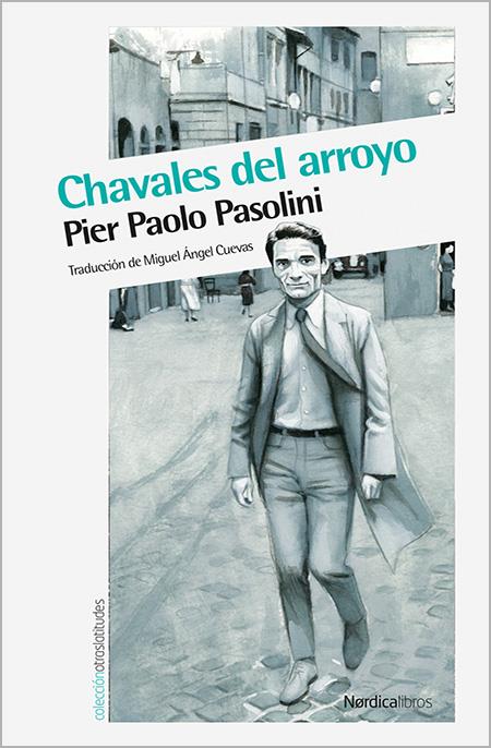 Chavales del arroyo | 9788416112791 | Pier Paolo Pasolini