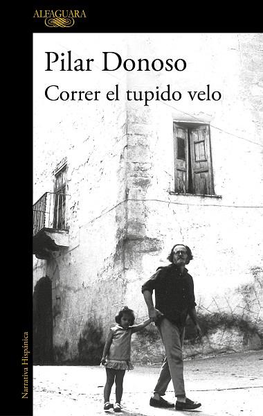 CORRER EL TUPIDO VELO | 9788420455570 | PILAR DONOSO