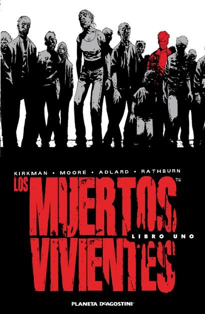 LOS MUERTOS VIVIENTES INTEGRAL 01 | 9788468402772 | ROBERT KIRKMAN & CHARLIE ADLARD