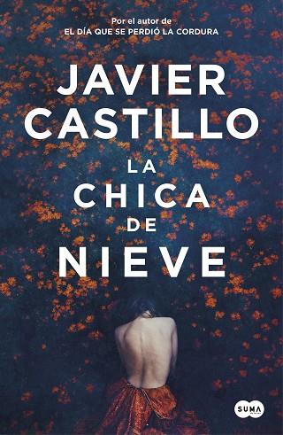 LA CHICA DE NIEVE | 9788491292661 | JAVIER CASTILLO