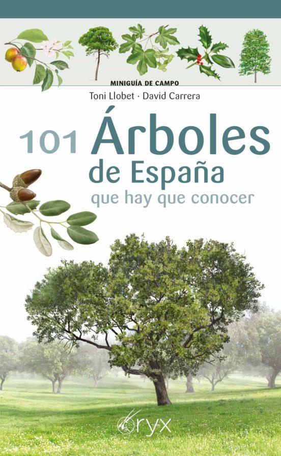 101 ÁRBOLES DE ESPAÑA | 9788418735097 | TONI LLOBET & DAVID CARRERA