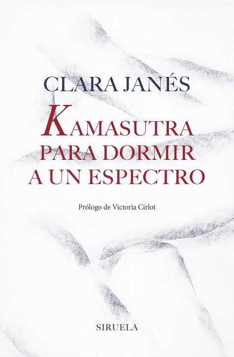 Kamasutra para dormir a un espectro | 9788417454463 | Clara Janés