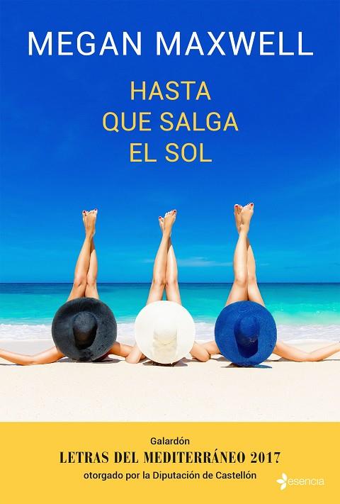 HASTA QUE SALGA EL SOL  | 9788408170358 | MEGAN MAXWELL