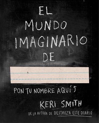 EL MUNDO IMAGINARIO DE | 9788449331589 | KERI SMITH