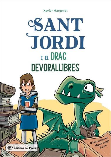 SANT JORDI I EL DRAC DEVORALLIBRES | 9788417207304 | XAVIER MARGENAT  & MIQUEL ANGEL SAURA