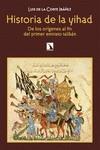 Historia de la yihad | 9788413523514 | LUIS DE LA CORTE IBAÑEZ & LUIS DE LA CORT