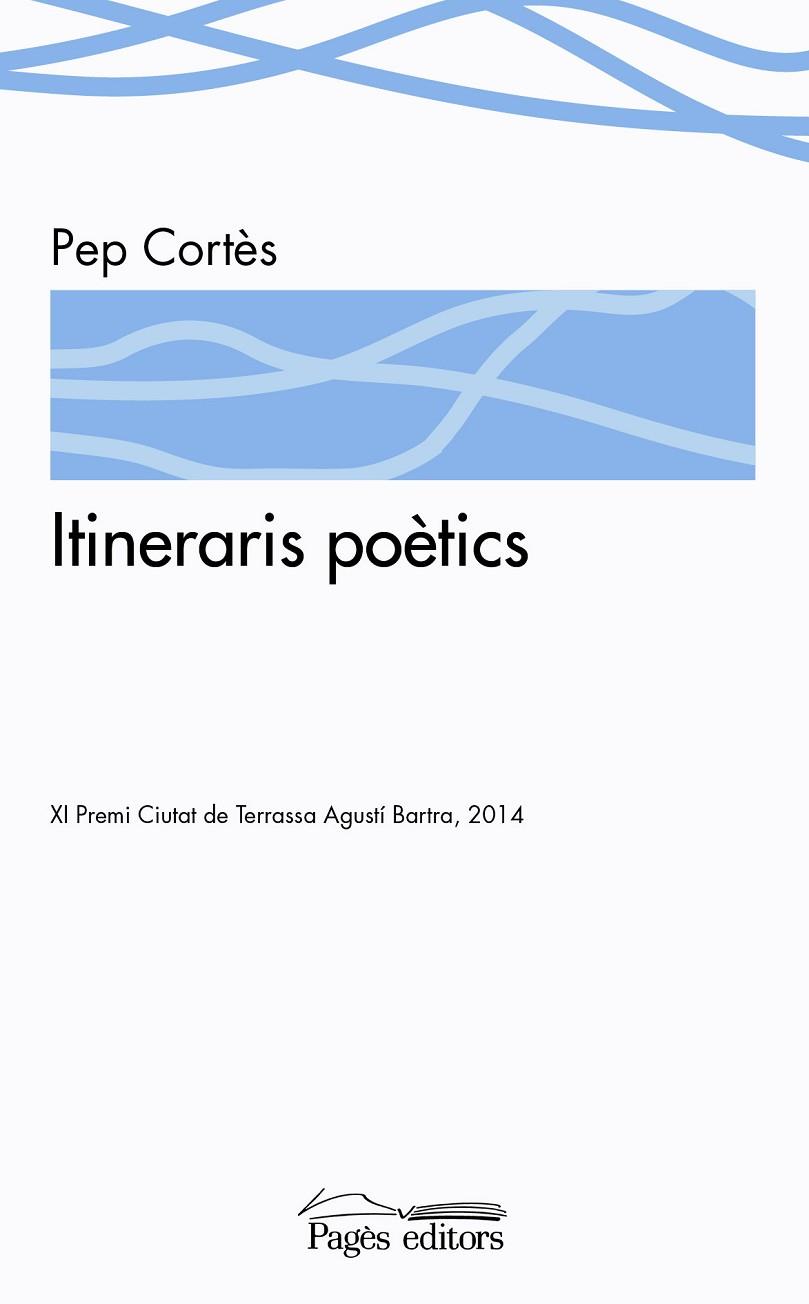 ITINERARIS POETICS | 9788499756127 | CORTES, PEP