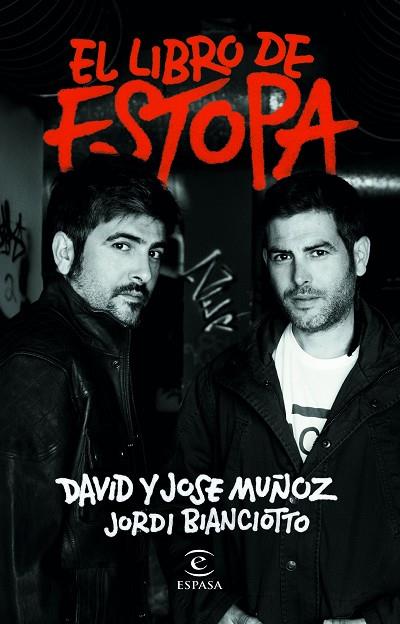 El libro de Estopa | 9788467057775 | David & Jose  Muñoz & Jordi Bianciotto