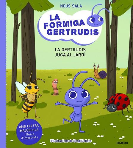 La formiga Gertrudis 02 La Gertrudis juga al jardí | 9788424671686 | Neus Sala