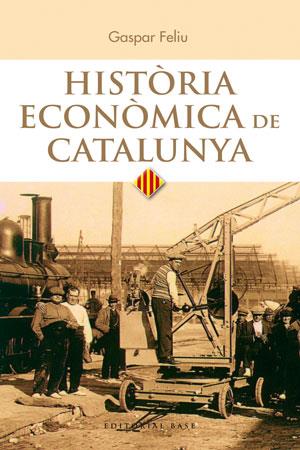 HISTORIA ECONOMICA DE CATALUNYA | 9788415711025 | FELIU, GASPAS