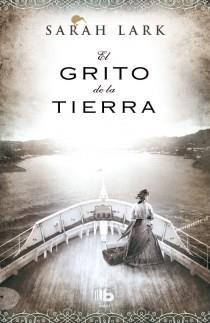 EL GRITO DE LA TIERRA | 9788498729122 | SARAH LARK