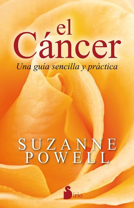 EL CANCER UNA GUIA SENCILLA Y PRACTICA | 9788416579471 | SUZANNE POWELL