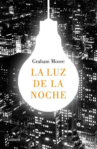 LA LUZ DE LA NOCHE | 9788426404367 | GRAHAM MOORE