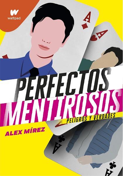 PERFECTOS MENTIROSOS 02 PELIGROS Y VERDADES | 9788418318351 | ALEX MIREZ