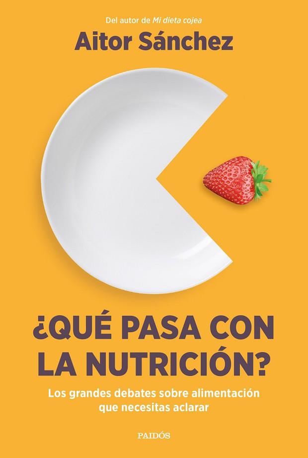 ¿Qué pasa con la nutrición? | 9788449340420 | Aitor Sánchez García