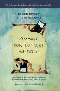 AMARSE CON LOS OJOS ABIERTOS | 9788498674552 | JORGE BUCAY & SILVIA SALINAS
