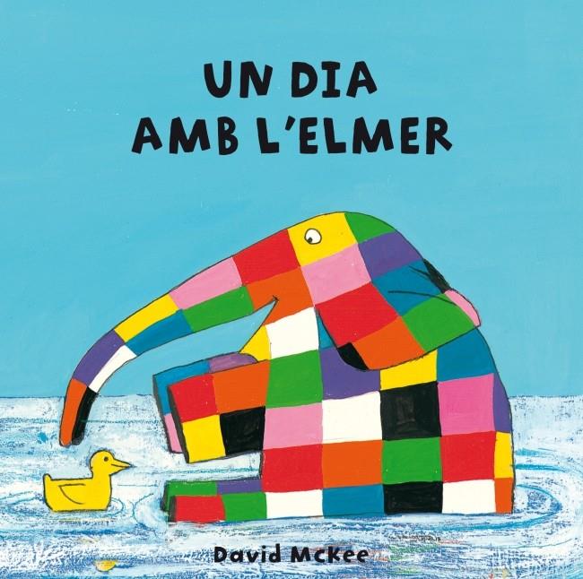 UN DIA AMB L' ELMER | 9788448835293 | DAVID MCKEE
