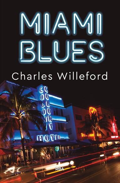 MIAMI BLUES | 9788491873907 | CHARLES WILLEFORD