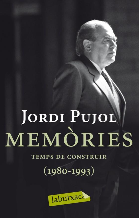 MEMORIES TEMPS DE CONSTRUIR (1980-1993) | 9788499304045 | JORDI PUJOL