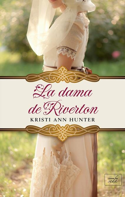 LA DAMA DE RIVERTON | 9788416973606 | KRISTI ANN HUNTER