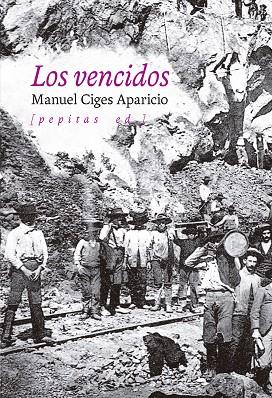 LOS VENCIDOS | 9788418998485 | Manuel Ciges Aparicio