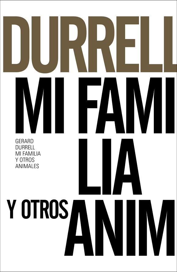 MI FAMILIA Y OTROS ANIMALES | 9788491043607 | GERALD DURRELL